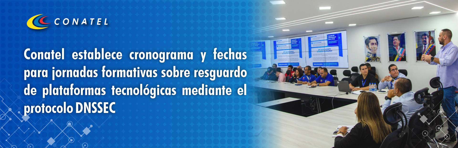 Conatel establece cronograma y fechas para jornadas formativas sobre resguardo de plataformas tecnológicas mediante el protocolo DNSSEC