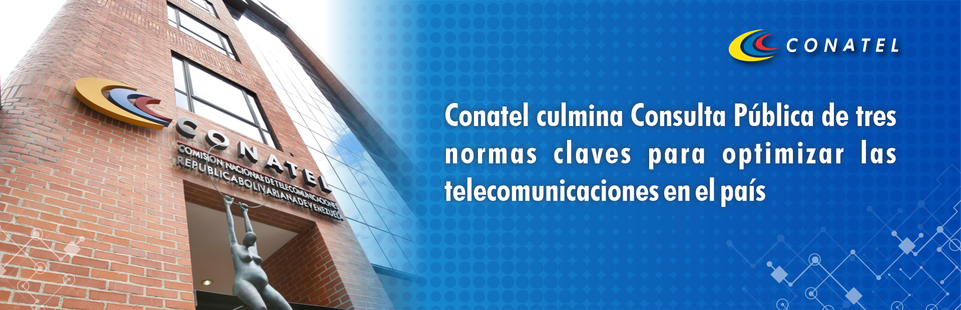 Conatel culmina Consulta Pública de tres normas claves para optimizar las telecomunicaciones en el país