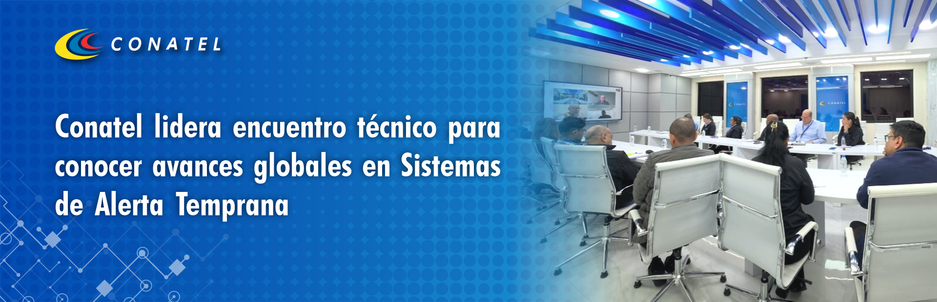 Conatel lidera encuentro técnico para conocer avances globales en Sistemas de Alerta Temprana