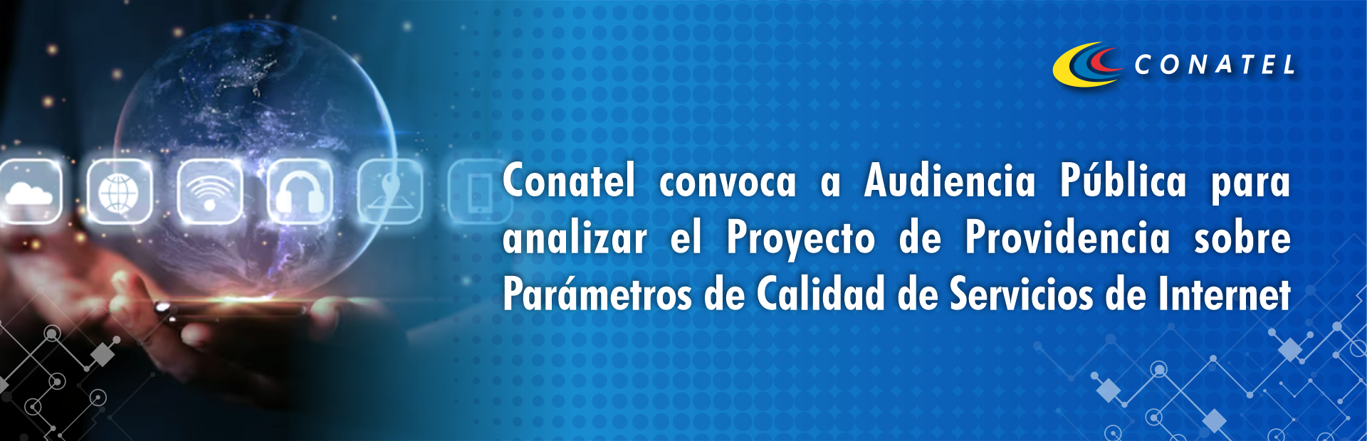 Conatel convoca a Audiencia Pública para analizar el Proyecto de Providencia sobre Parámetros de Calidad de Servicios de Internet