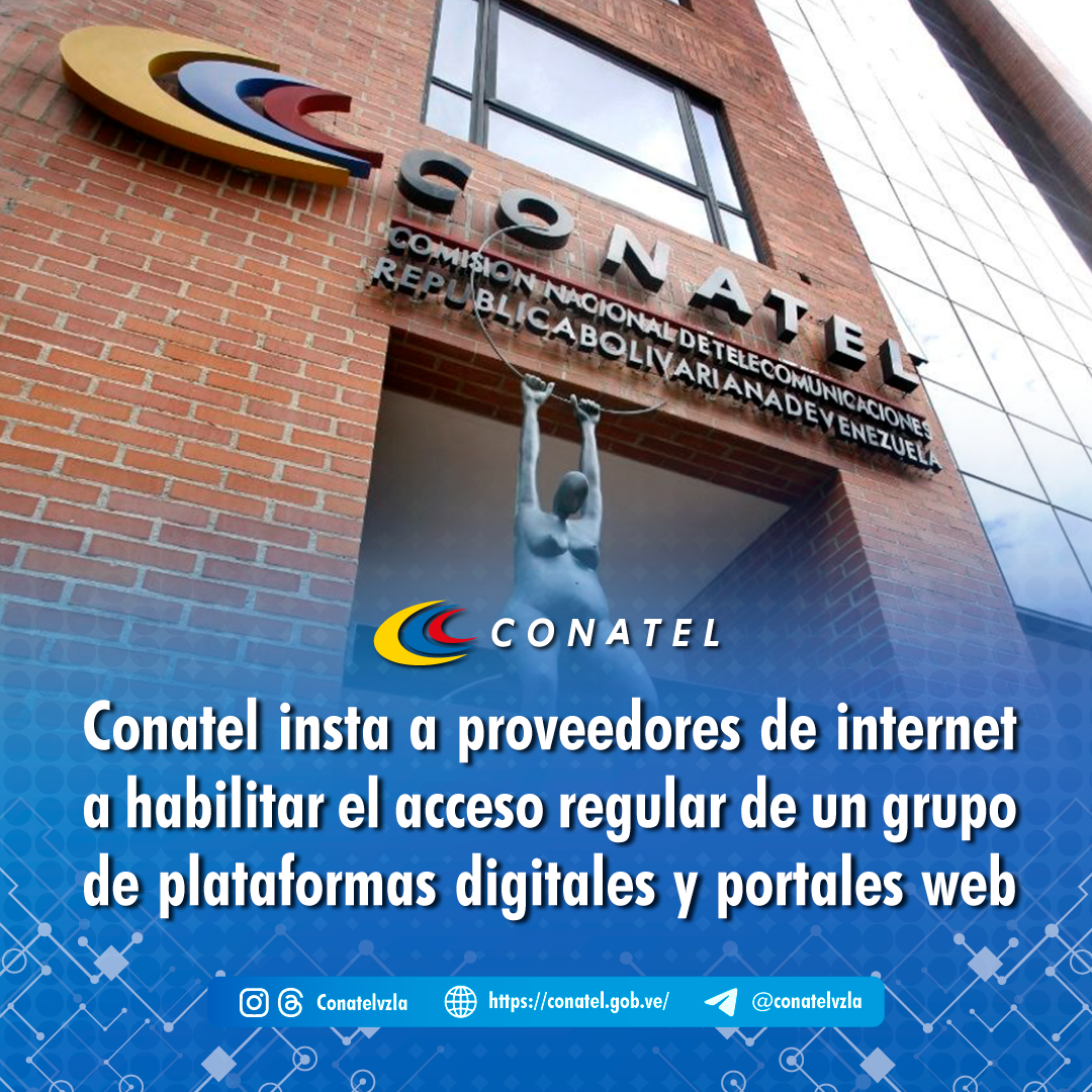 Conatel insta a proveedores de internet a habilitar el acceso regular de un grupo de plataformas digitales y portales web