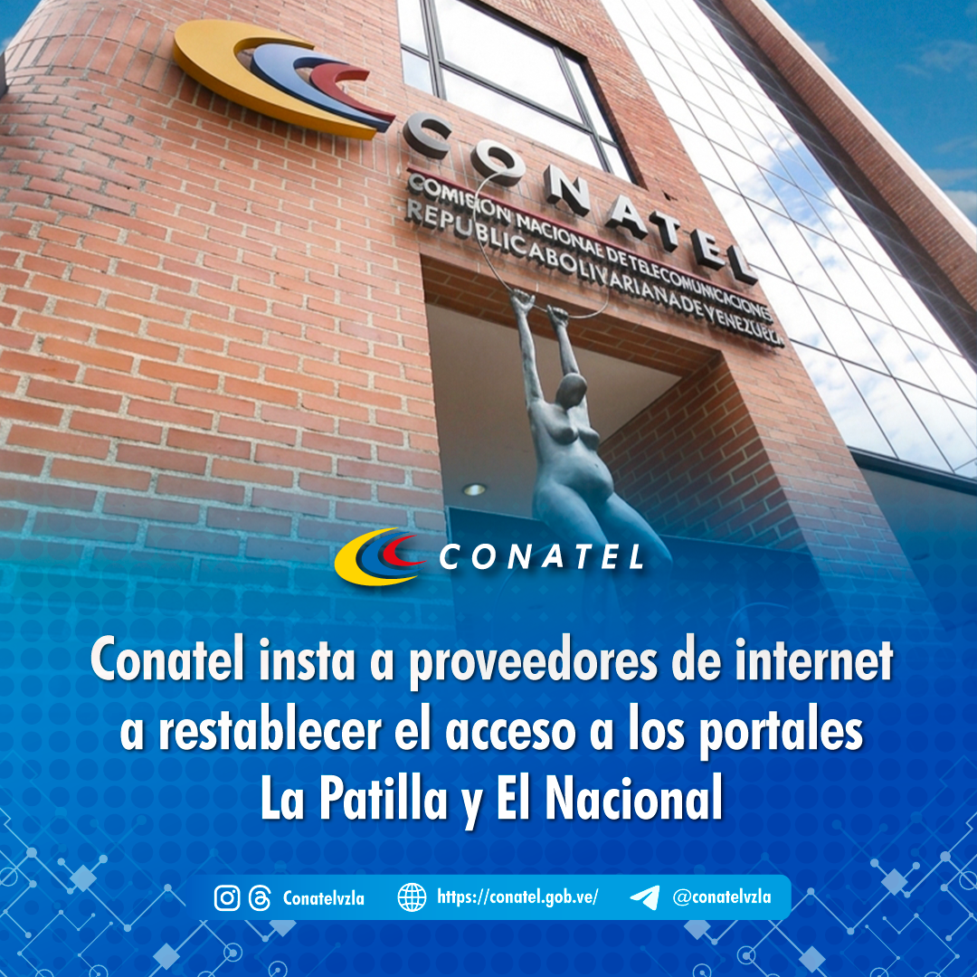Conatel insta a proveedores de internet a restablecer el acceso a los portales La Patilla y El Nacional