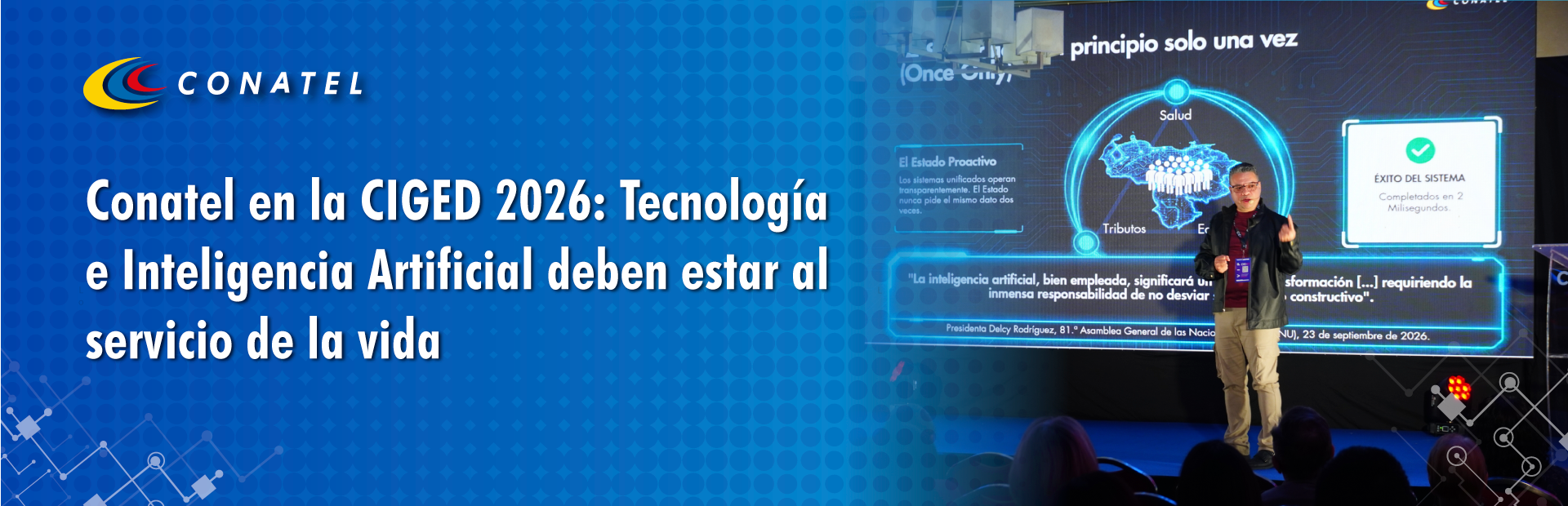 Conatel en la CIGED 2026: Tecnología e Inteligencia Artificial deben estar al servicio de la vida