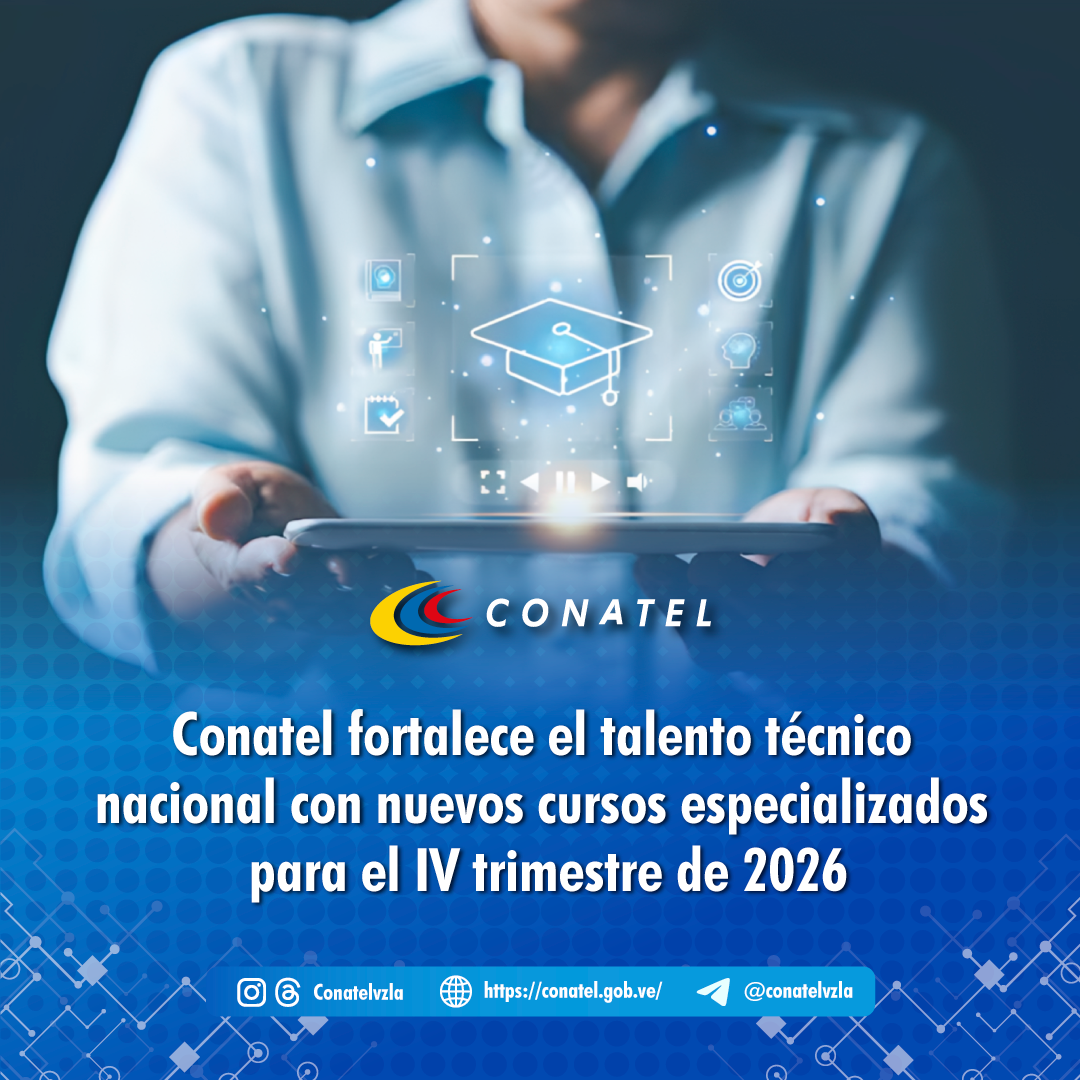 Conatel fortalece el talento técnico nacional con nuevos cursos especializados para el IV trimestre de 2026