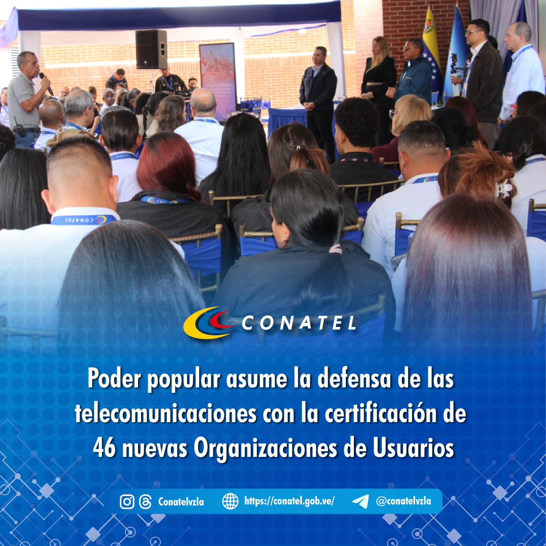 Poder popular asume la defensa de las telecomunicaciones con la certificación de 46 nuevas Organizaciones de Usuarios