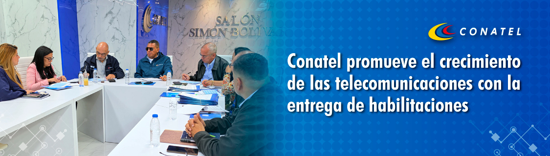 Conatel promueve el crecimiento de las telecomunicaciones con la entrega de habilitaciones