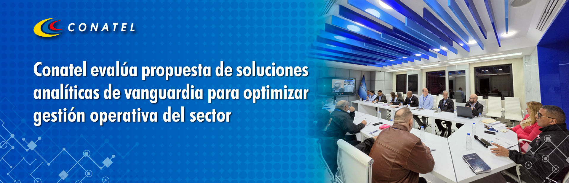 Conatel evalúa propuesta de soluciones analíticas de vanguardia para optimizar gestión operativa del sector